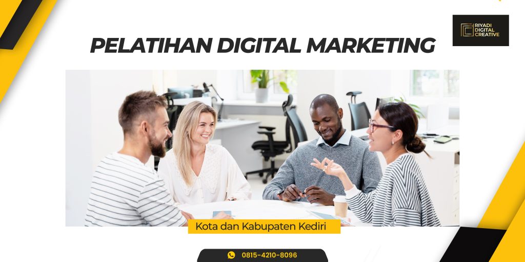 Pelatihan Digital Marketing Kota dan Kabupaten Kediri