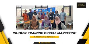Inhouse Training Digital Marketing Kediri