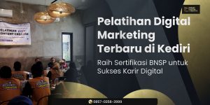 Pelatihan Digital Marketing Terbaru di Kediri