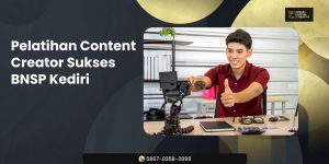 Pelatihan Content Creator Profesional di Kediri